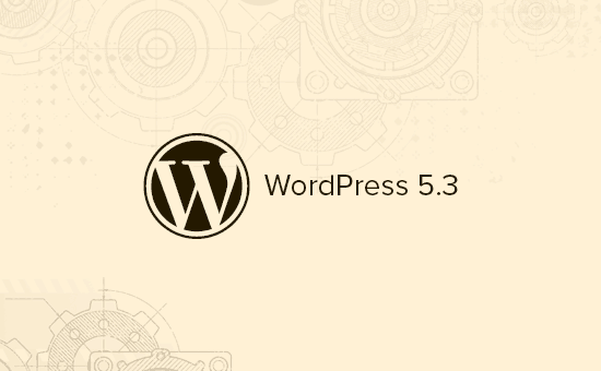 Cosa c'è di nuovo in WordPress 5.3