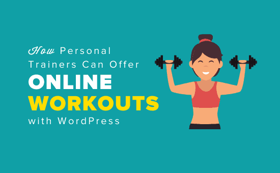 In che modo i personal trainer possono offrire allenamenti online con WordPress