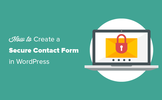 Creazione di un modulo di contatto sicuro in WordPress