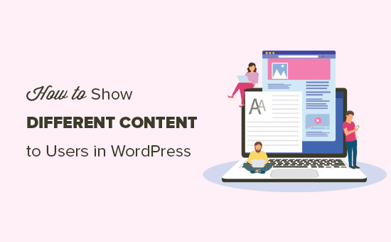 Mostrare contenuti diversi a utenti diversi in WordPress