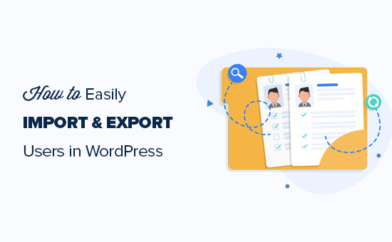 Importazione ed esportazione di utenti WordPress e clienti WooCommerce
