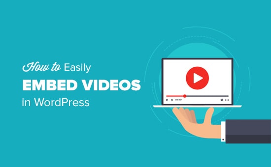 Come incorporare facilmente video in WordPress