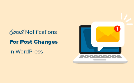 Configurazione delle notifiche e-mail per le modifiche ai post in WordPress