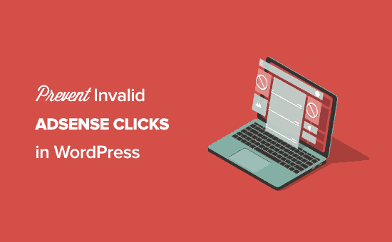 Come prevenire i clic di Adsense non validi su WordPress