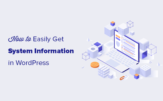 Easily getting all the WordPress system information for your site