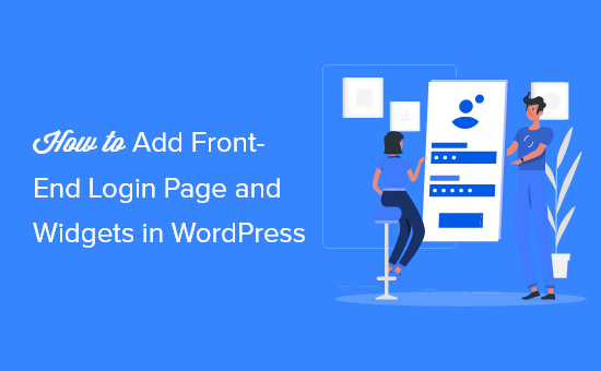 How to add a front-end login page and widgets in WordPress (3 ways)