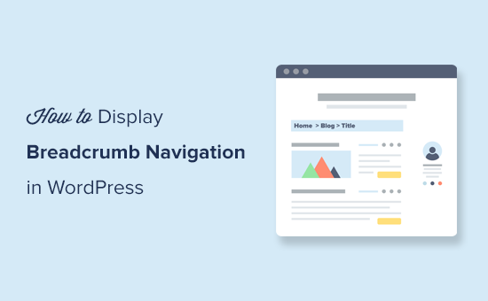 Easily display breadcrumb navigation links in WordPress