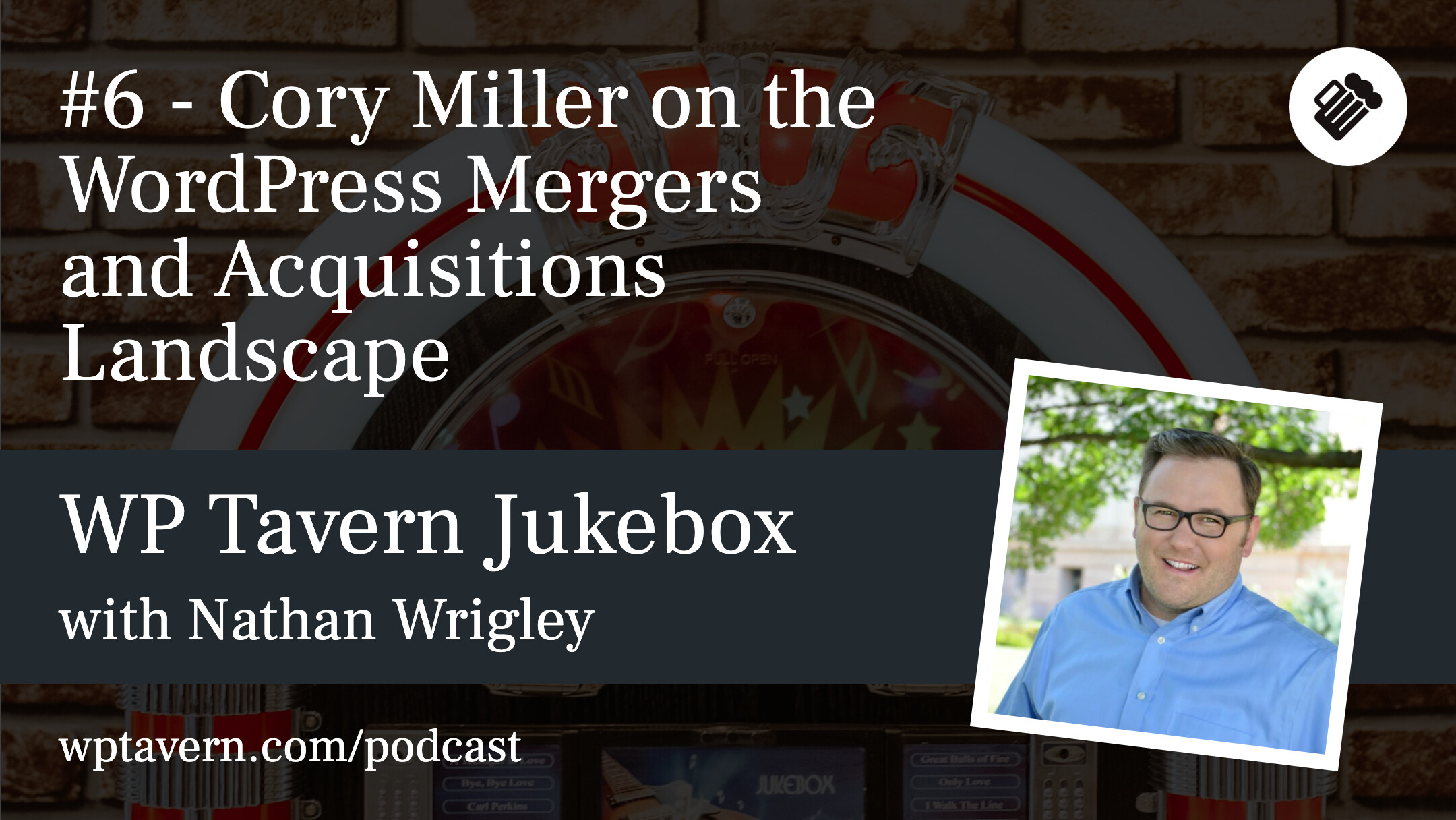 #6 – Cory Miller sul panorama di fusioni e acquisizioni di WordPress – WP Tavern