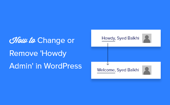 How to Change or Remove Howdy Admin in WordPress