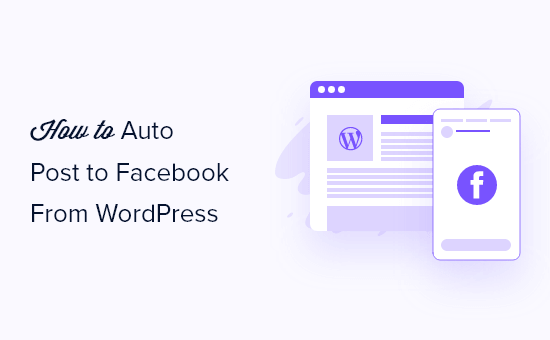 Come pubblicare automaticamente su Facebook da WordPress