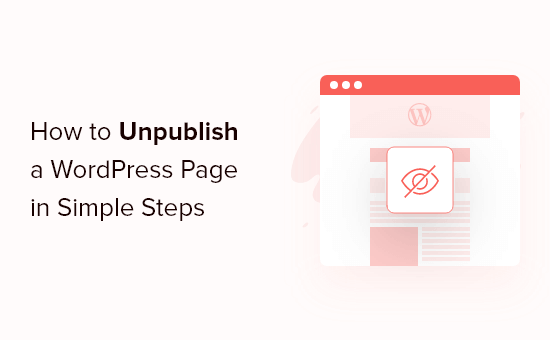 Come annullare la pubblicazione di una pagina WordPress (4 semplici modi)