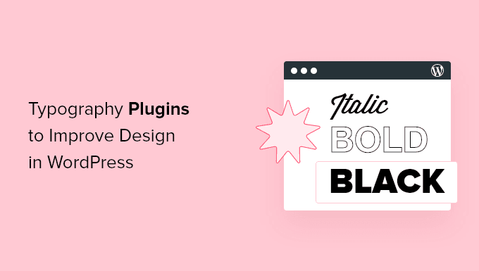 16 migliori plugin di tipografia WordPress per migliorare il tuo design