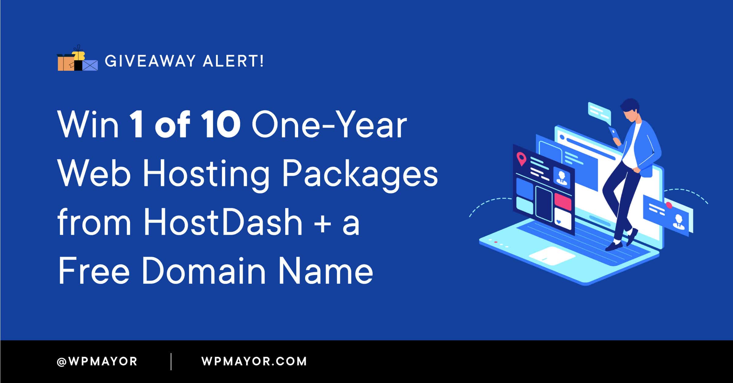 Giveaway: vinci 1 su 10 pacchetti di hosting Web di un anno da HostDash + un nome di dominio gratuito
