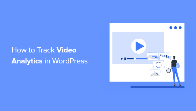 Come monitorare l'analisi video in WordPress