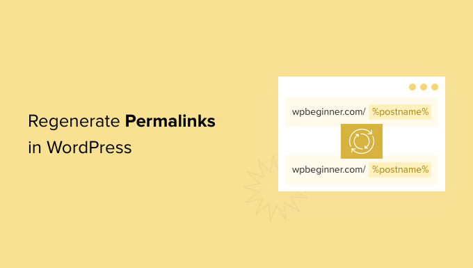 Come rigenerare i tuoi Permalink in WordPress