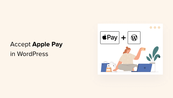 Come accettare Apple Pay in WordPress