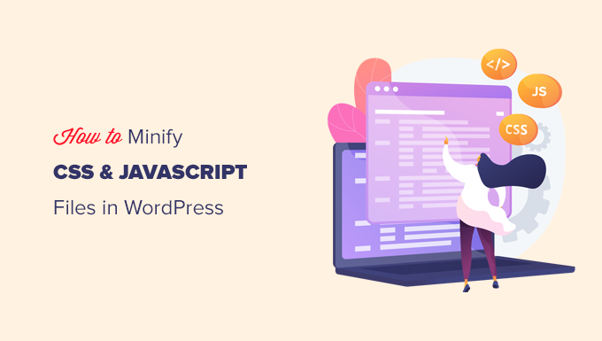 Easily minify CSS and JavaScript files in WordPress