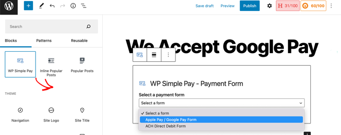 Inserisci un WP Simple Pay Block e scegli il modulo corretto