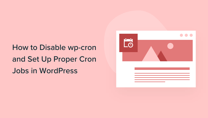 Come disabilitare wp-cron in WordPress e impostare processi cron appropriati