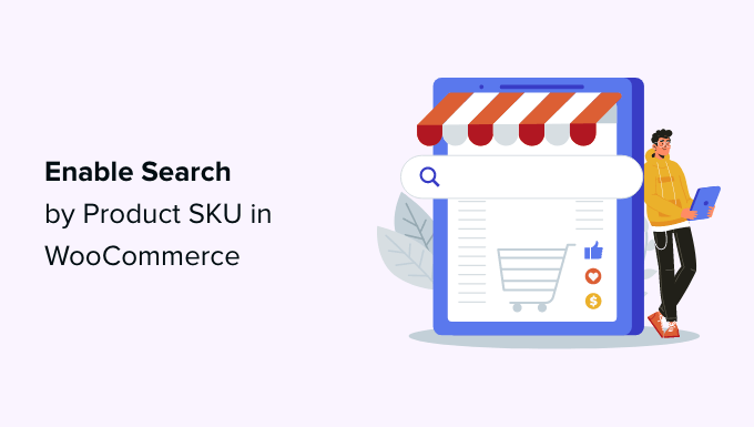 Come abilitare la ricerca per SKU prodotto in WooCommerce