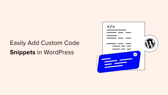 Come aggiungere facilmente codice personalizzato in WordPress