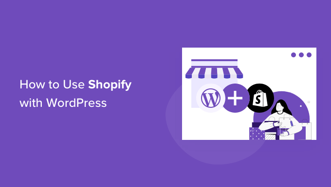 Utilizzo di Shopify con WordPress
