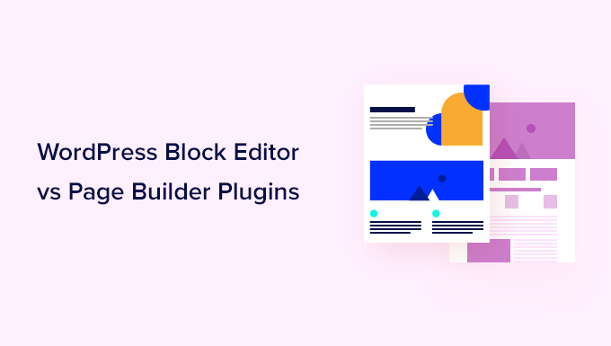La differenza tra editor di blocchi e plug-in per la creazione di pagine