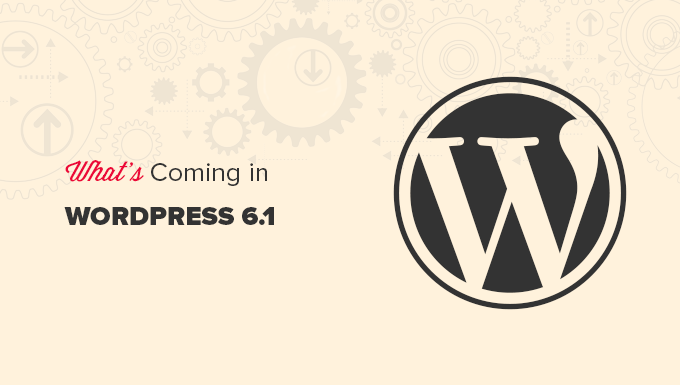 Anteprima della prossima versione di WordPress 6.1