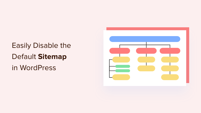 Come disabilitare facilmente la Sitemap predefinita di WordPress