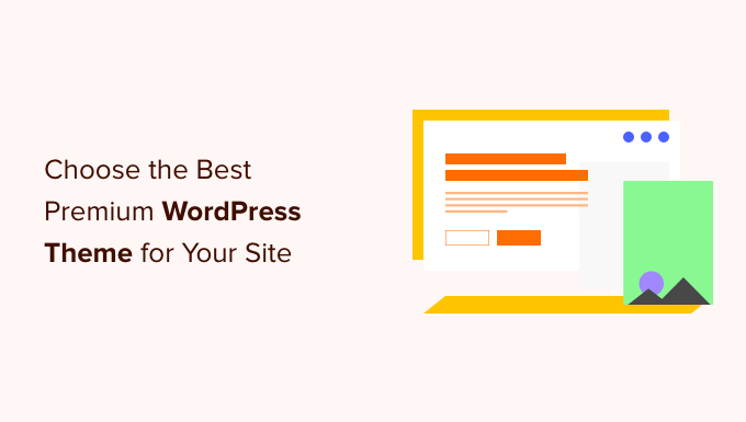 Come scegliere il miglior tema WordPress premium per il sito web