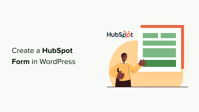 Come creare un modulo HubSpot su WordPress