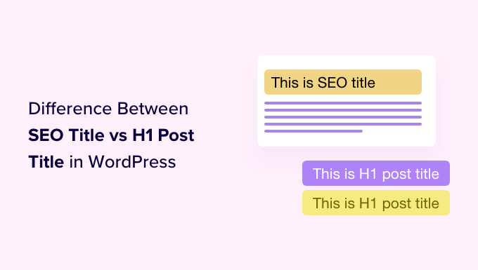 Titolo SEO vs titolo post H1 in WordPress: qual è la differenza?