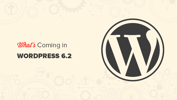Quali nuove funzionalità stanno arrivando in WordPress 6.2