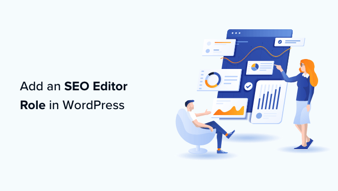 Come aggiungere un ruolo di editor SEO in WordPress