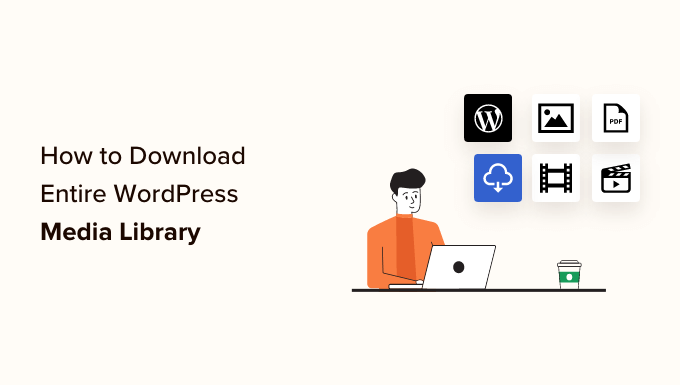Come scaricare l'intera libreria multimediale di WordPress