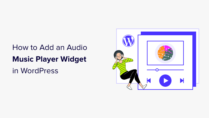 Come aggiungere un widget per il lettore di musica audio in WordPress