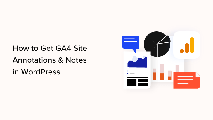 Come ottenere annotazioni e note del sito GA4 in WordPress