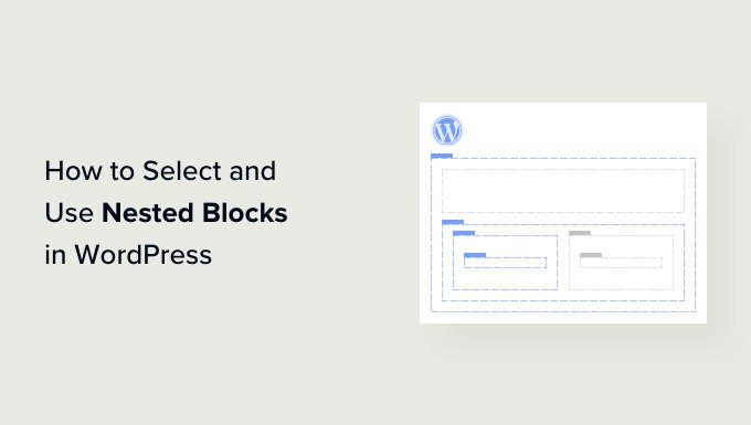 Seleziona e usa i blocchi nidificati in WordPress