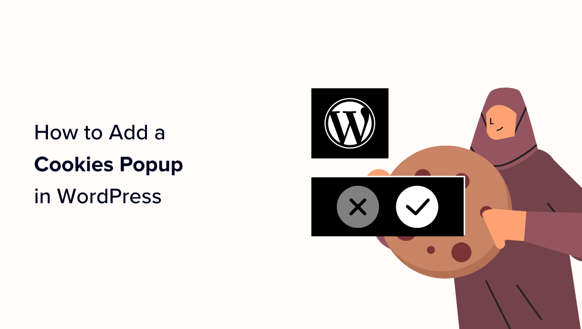 How to Add a Cookies Popup in WordPress for GDPR/CCPA (2 Ways)