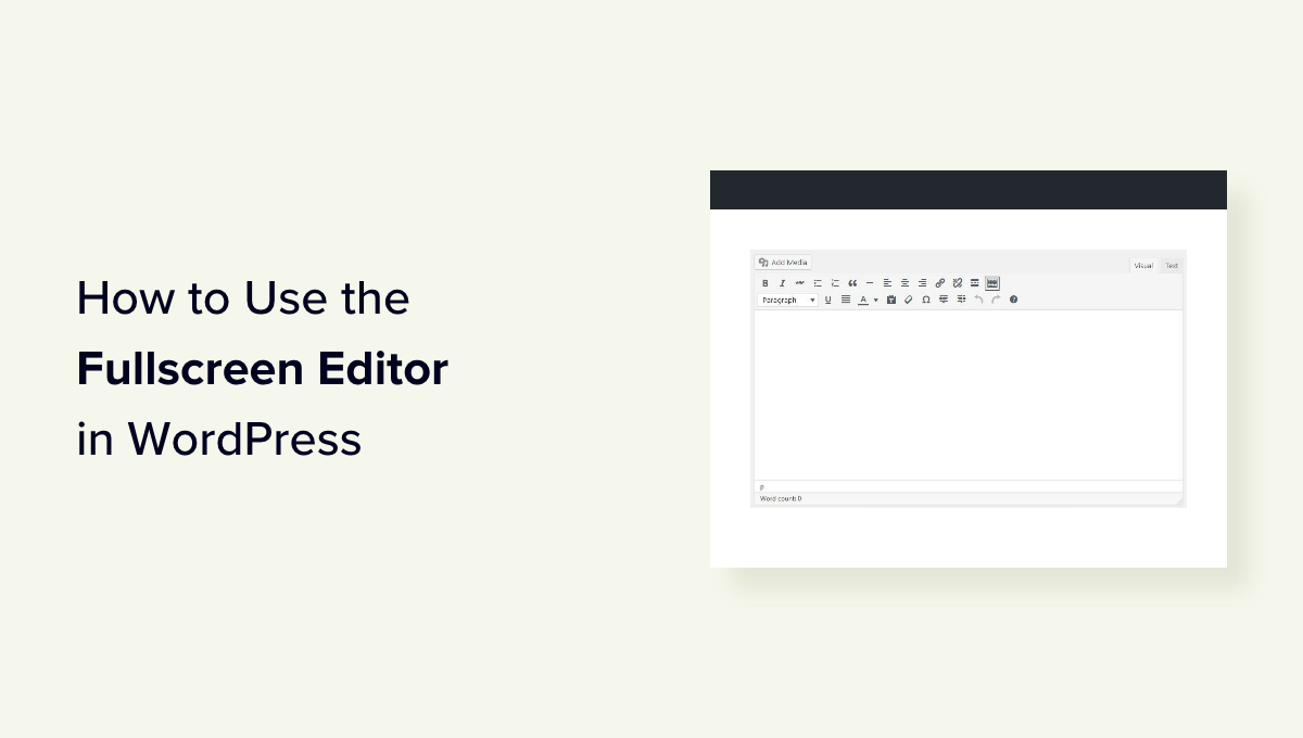 Come utilizzare l'editor a schermo intero senza distrazioni in WordPress