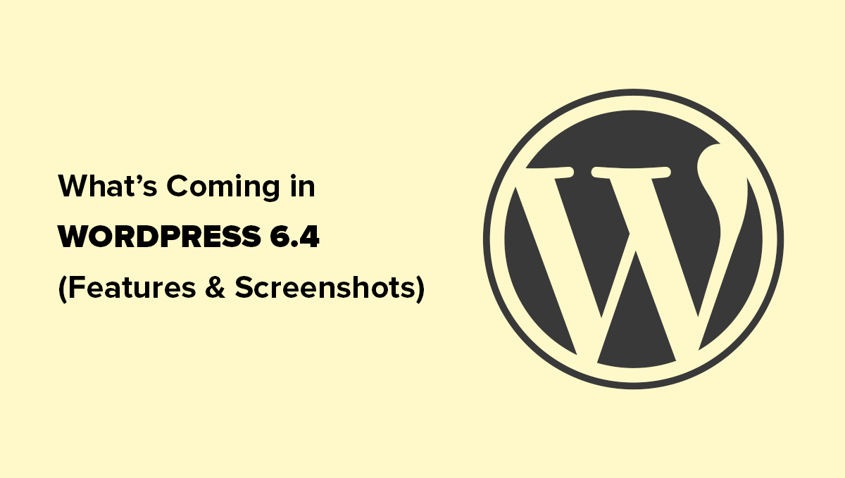 Novità in arrivo in WordPress 6.4 (funzionalità e schermate)