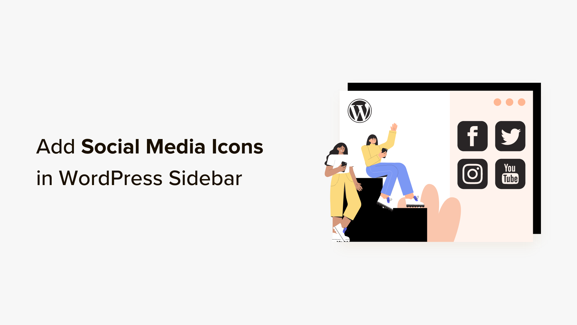 How to Add Social Media Icons in Your WordPress Sidebar