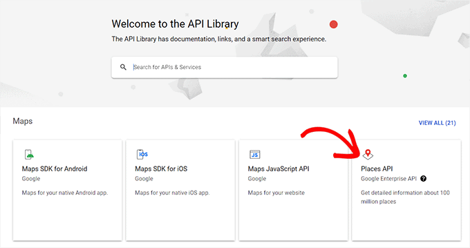 Scegli l'opzione API Places nella libreria API