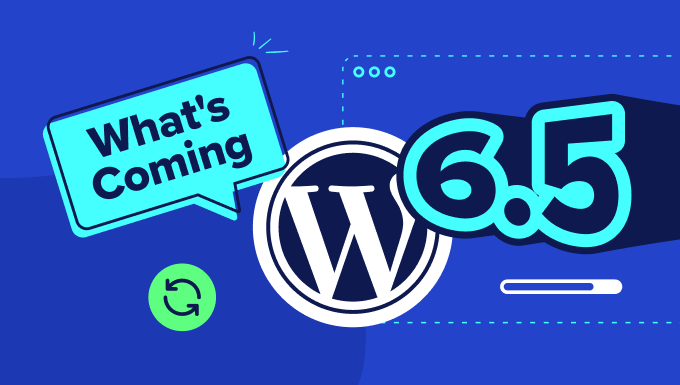 Cosa aspettarsi dalla prossima versione di WordPress 6.5