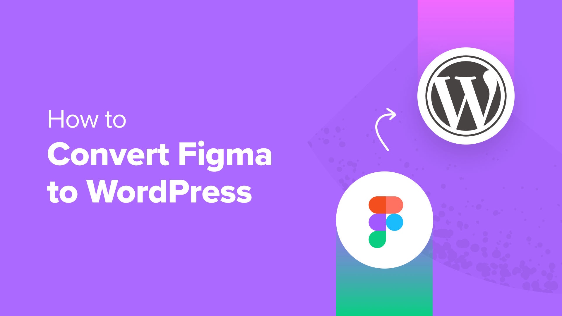 How to Convert Figma to WordPress (Beginner's Guide)