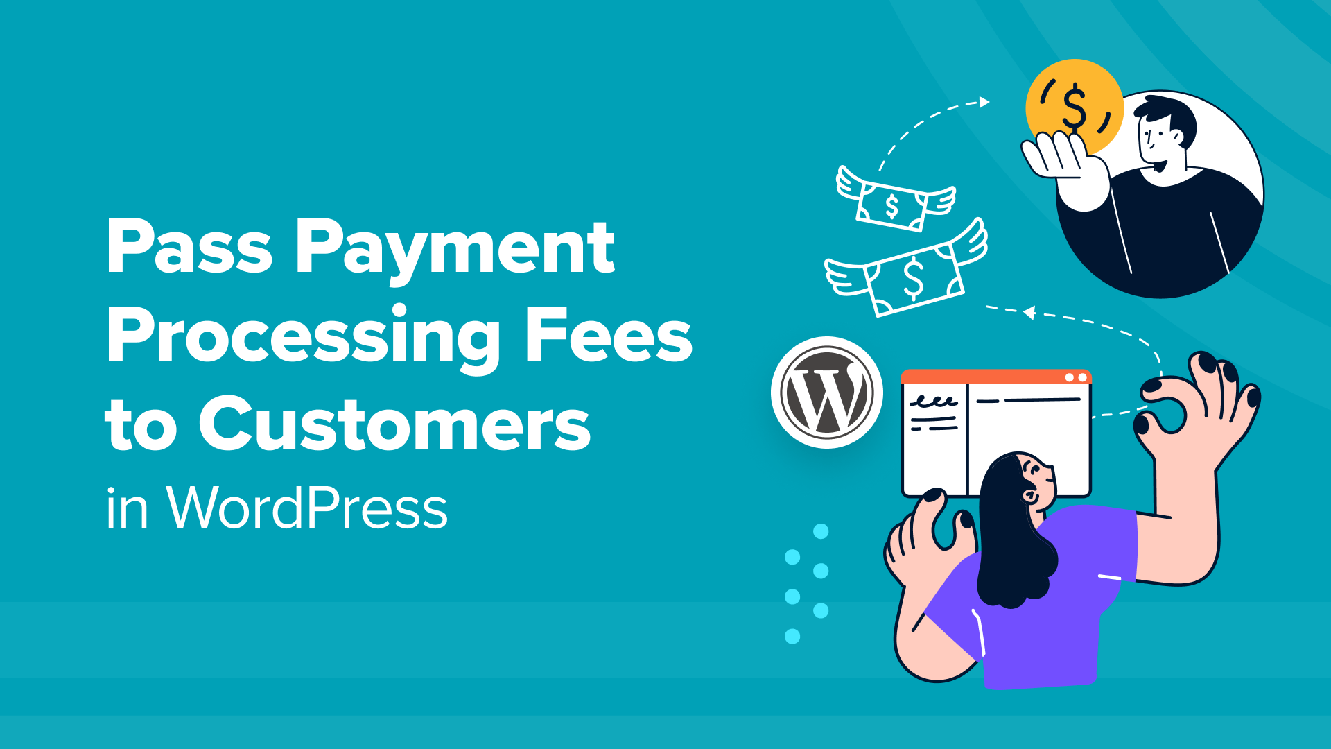 How to Pass Payment Processing Fees to Customers in WordPress