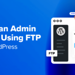 Come aggiungere un utente amministratore in WordPress utilizzando FTP (tutorial semplice)
