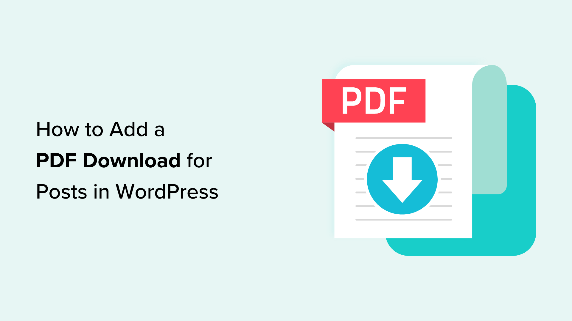 Come aggiungere un download PDF per i post in WordPress (metodo semplice)