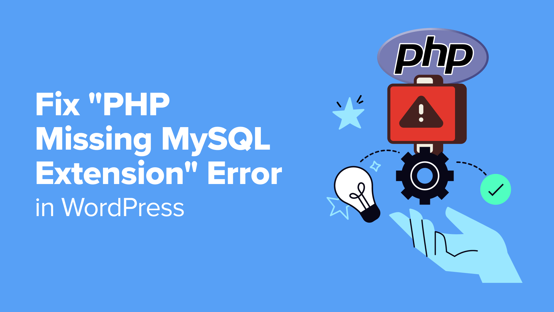 Come correggere l'errore "Estensione MySQL mancante PHP" in WordPress
