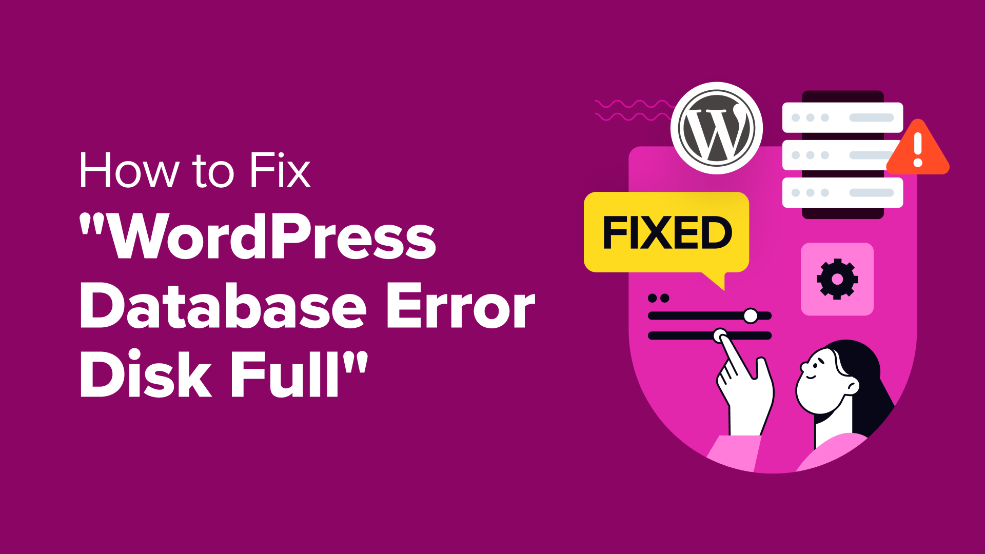 Come correggere l'errore "Errore database WordPress Disco pieno".